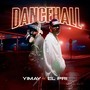 Dancehall (feat. Yimay) [Explicit]