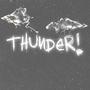 Thunder!