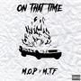 ON THAT TIME (M.T.F x M.O.P) [Explicit]