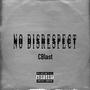 No Disrespect (Explicit)