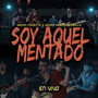 Soy Aquel Mentado