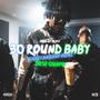 30 Round Baby (feat. Thouxanbanfauni, Jose Guapo) [Explicit]