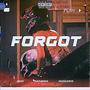 Forgot (feat. Hussle4Ice) [Explicit]