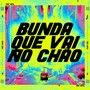 BUNDA QUE VAI NO CHÃO (Explicit)