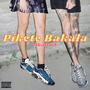 Pikete Bakala (Explicit)