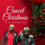Cancel Christmas (feat. Southwest Killa) [Explicit]
