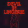 Devil in Lingerie