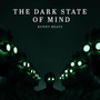 the dark state of mind