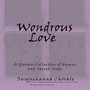 Choral Concert: Susquehanna Chorale - PAULUS, S. / SCHWALM, C.T. / SHOWALTER, A. / DORSEY, T. (A Wondrous Love)