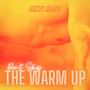 (Don't Skip) The Warm Up