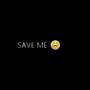 Save Me (Explicit)