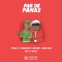 Par de Panas (feat. Insane Guid, Dreameater & Sintoma) (Explicit)