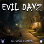 Evil Dayz (feat. MDB)