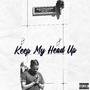 Keep My Head Up (Explicit)