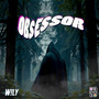 Obsessor (Explicit)