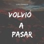 Volvió a Pasar