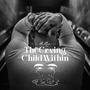 The Crying Child Within (Explicit)