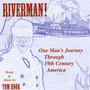 Riverman!