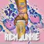 RICH JUNKIE 2.0 (Explicit)