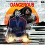 DANGEROUS (feat. MR DUMMY MANN) [Explicit]