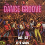 Dance Groove (feat. Mr.52)