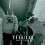 Titulo (feat. Lil Wacho) [Explicit]