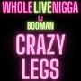 Crazy Legs (Explicit)