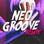 Neo Groove (ElychuTheLettuce Remix)