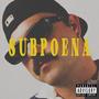 Subpoena (Explicit)