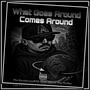 What Goe's Around Comes Around x Og Kendawgg520 x Gage The Spiller (Explicit)