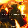 Te Tocó Perder (Explicit)