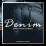 Denim (feat. Stretchaleezy & TJ Strayngz)