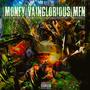 Money Vainglorious Men (Explicit)