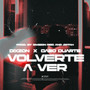 Volverte A Ver (Explicit)