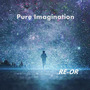 Pure Imagination（remix）