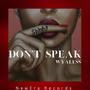 Don't Speak (Explicit)