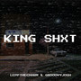 King Shxt (Explicit)