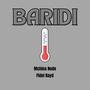BARIDI (feat Mchina Node & Fidel Rayd) [Explicit]