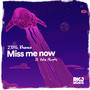 Miss Me Now (feat. Katie Murphy)