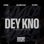 dey kno freestyle (feat. fat Stackz & nil Kenney black) [Explicit]