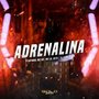 Adrenalina (Explicit)