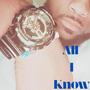 All I Know (Explicit)