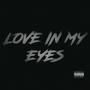 LOVE IN MY EYES (Explicit)