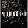 Pique de Vagabundo Fein (Explicit)