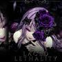 LACED LETHALITY