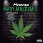 Mary Jane Remix (Explicit)