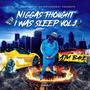 NIGGAS THOUGHT I WAS SLEEP, Vol. 1 (Explicit)