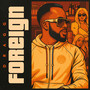 Foreign (Remastered 2025) [Explicit]