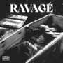 Ravagé (Explicit)