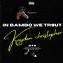 IN BAMBO WE TRUST (feat. STKBAMBO) [Special Version] [Explicit]